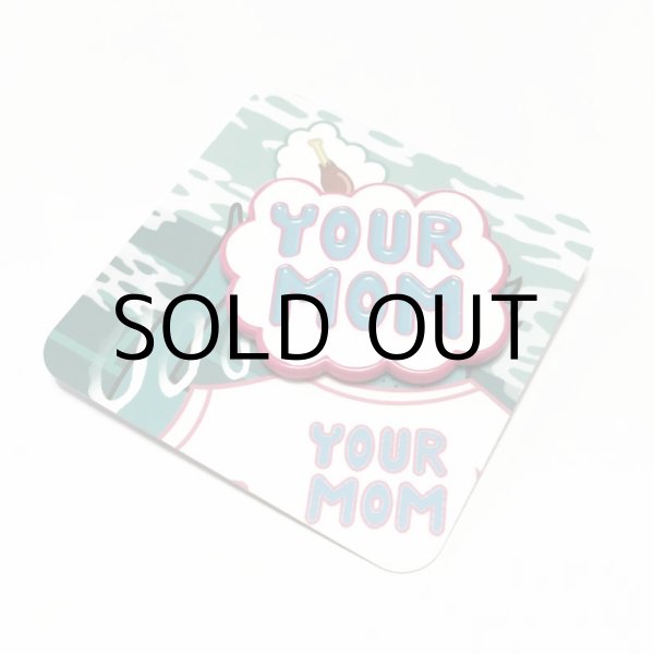 画像3: MiRs PINS "YOUR MOM" (3)